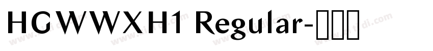 HGWWXH1 Regular字体转换 HGWWXH1 Regular字体转换